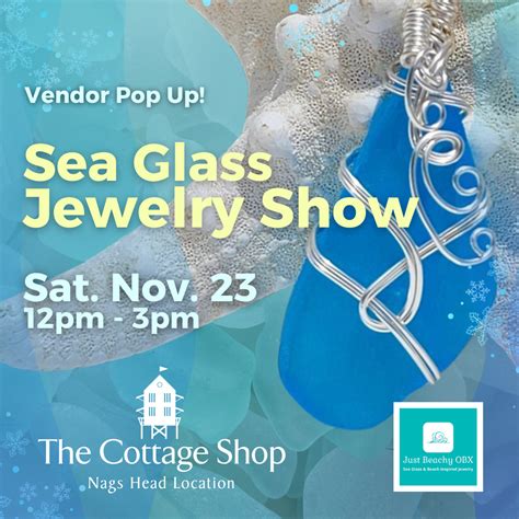 SEA GLASS JEWELRY SHOW – The Cottage Shop