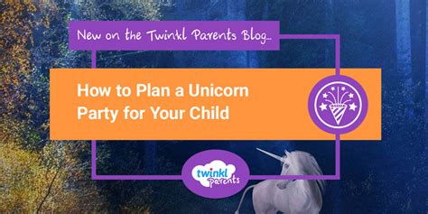 How to Plan a Unicorn Party for Your Child - Twinkl