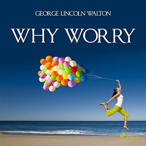 Why Worry (Audio Download): George Lincoln Walton, Paul Darn, SAGA ...