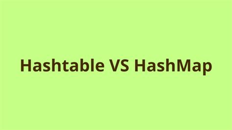 Image result for HashMap vs HashTable Java