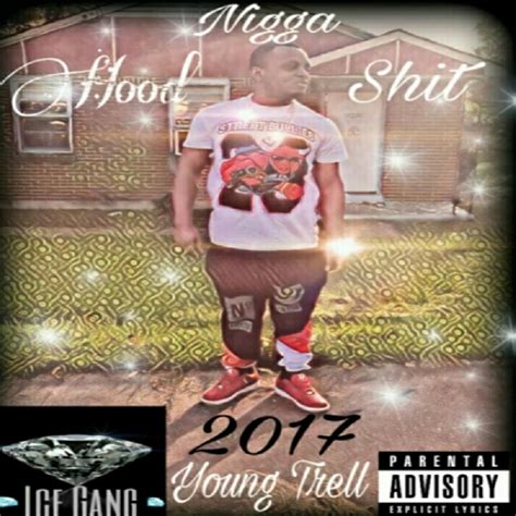 ‎Hood Nigga Shit by Young Trell on Apple Music