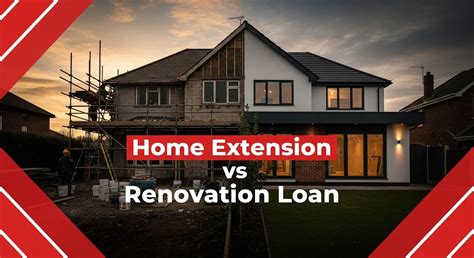 Difference Between Home Extension and Renovation Loan: What Indian ...