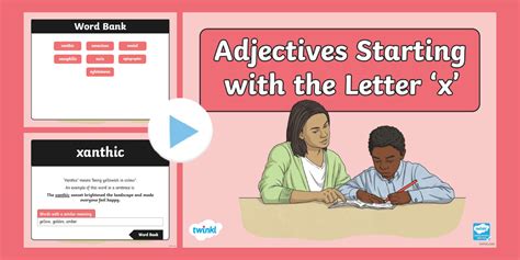 Adjectives Starting with the Letter 'x' PowerPoint - Twinkl