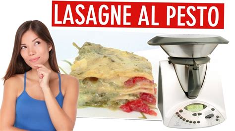 Lasagne al Pesto Bimby   YouTube