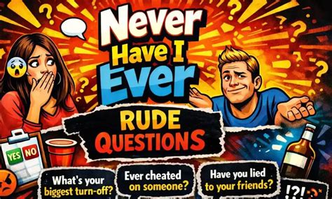 Ultimate List Of Never Have I Ever Rude Questions