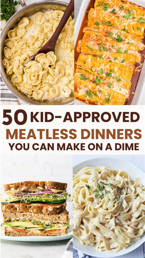 50 Budget-Friendly Vegetarian Meals Your Kids Will Actually Eat ...
