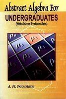 Buy Abstract Algebra for Undergraduates Book Online at Low Prices in ...