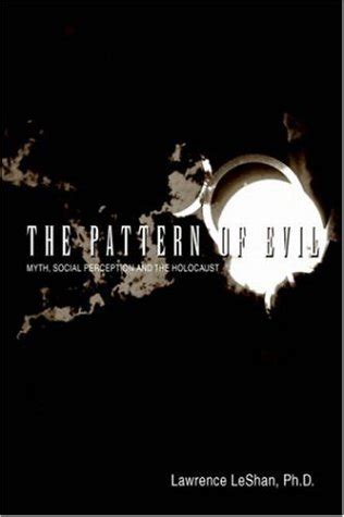 Buy The Pattern of Evil: Myth, Social Perception And the Holocaust Book ...