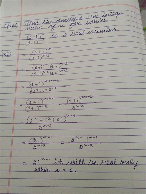 Find the smallest positive integer value of n for which (1+i)^n/(1-i)^n ...