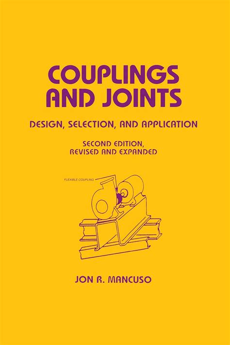 Buy Couplings and Joints: Design, Selection & Application (Mechanical ...