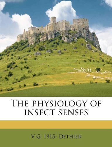 The Physiology of Insect Senses : V. G. 1915 Dethier: Amazon.in: Books