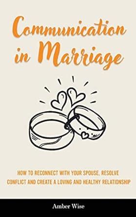 Buy Communication in Marriage: How to Reconnect With Your Spouse ...