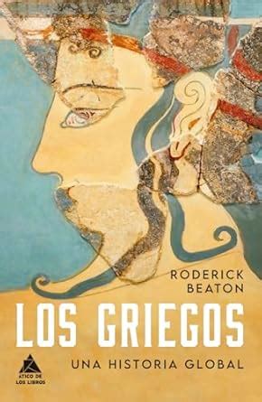 Buy Los griegos: Una historia global (Spanish Edition) Book Online at ...