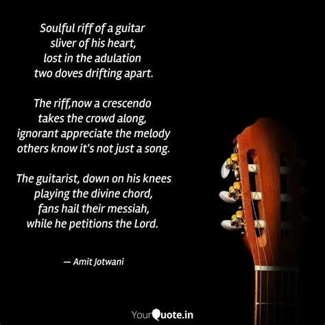 Soulful riff of a guitar ... | Quotes & Writings by Amit Jotwani ...