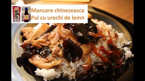 Mancare chinezeasca - Pui cu urechi de lemn (ciuperci) | Food, Chicken, Bun