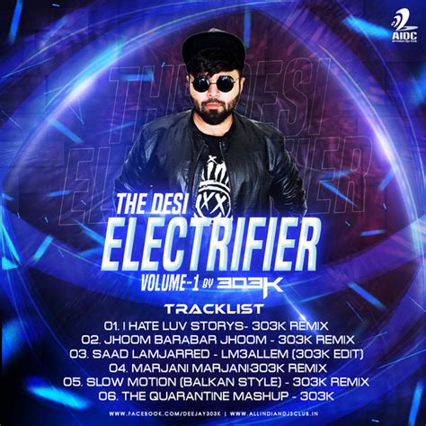 AIDC - THE DESI ELECTRIFIER VOL.1 - DJ 303K