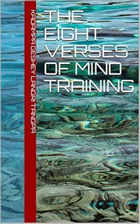The Eight Verses of Mind Training eBook : Langri T’angpa, Kadampa ...