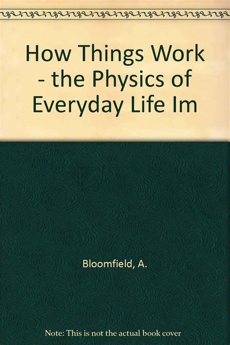 Buy How Things Work - the Physics of Everyday Life Im Book Online at ...