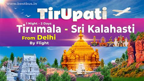 1 Night-2 Days Delhi to Tirupati-Tirumala-Sri Kalahasti Tour Package by ...