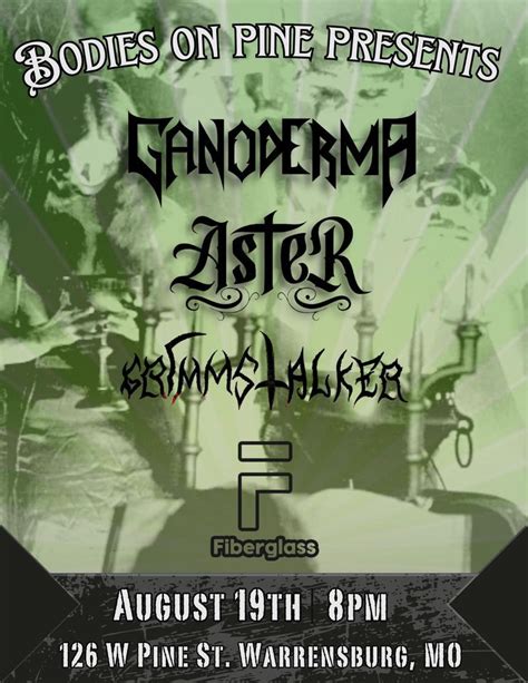 GANODERMA, Aster, Grimmstalker, & Fiberglass LIVE @ Bodies on Pine ...