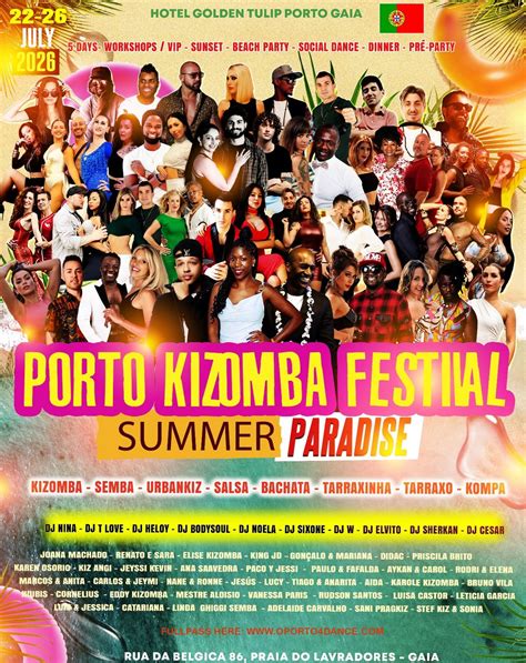 🇵🇹 PORTO KIZOMBA FESTIVAL 🔥🏝️ SUMMER PARADISE 💥😍 2026, Golden Tulip ...