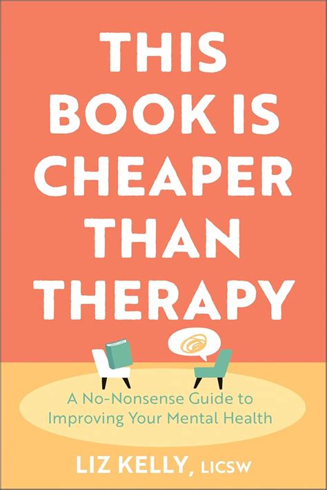 Buy This Book Is Cheaper Than Therapy: A No-Nonsense Guide to Improving ...