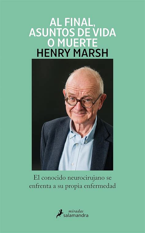 Buy Y al final, asuntos de vida o muerte / And Finally: Matters of Life ...