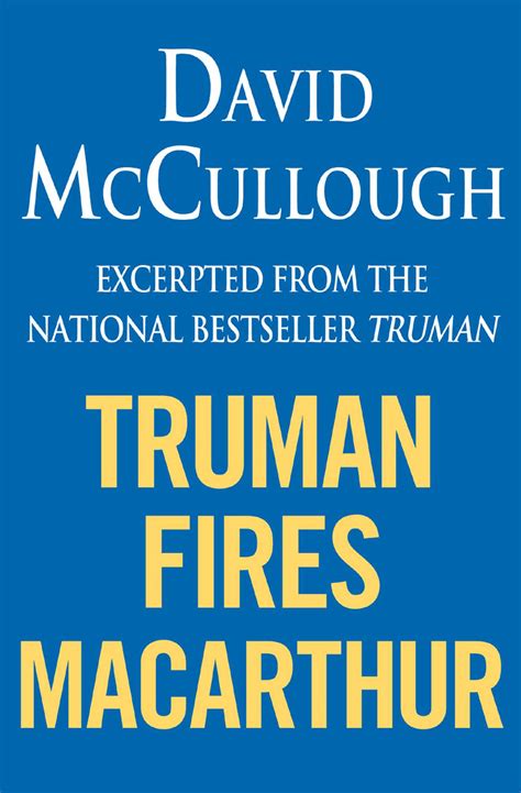 Truman Fires MacArthur (ebook excerpt of Truman) eBook by David ...