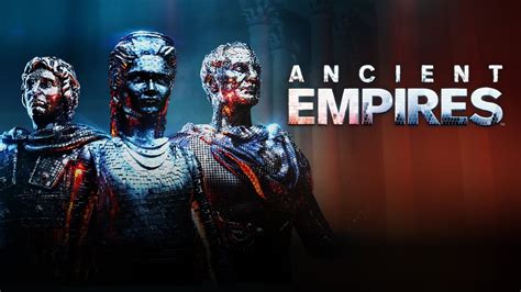 Watch Ancient Empires · Season 1 Full Episodes Online - Plex