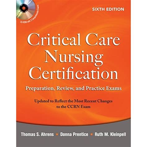 Critical Care Nursing Certification: Preparation, Review, and Practice ...
