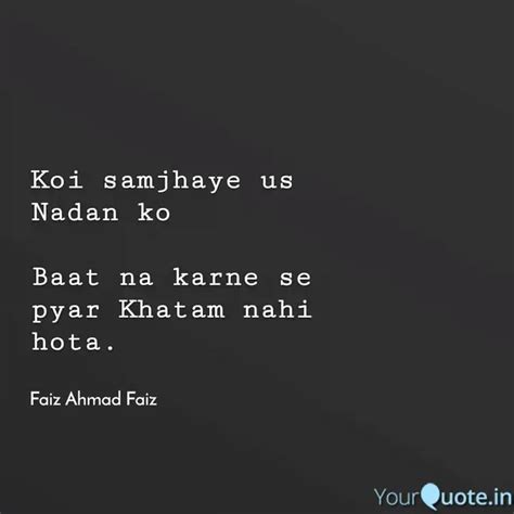 Faiz Ahmad Faiz | Quotes & Writings by Faiz Ahmed Faiz | YourQuote