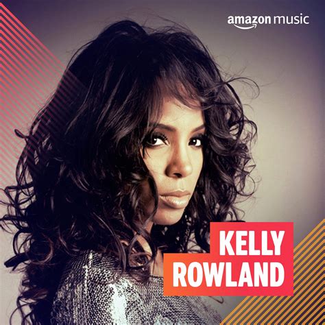 Spiele Kelly Rowland auf Amazon Music ab