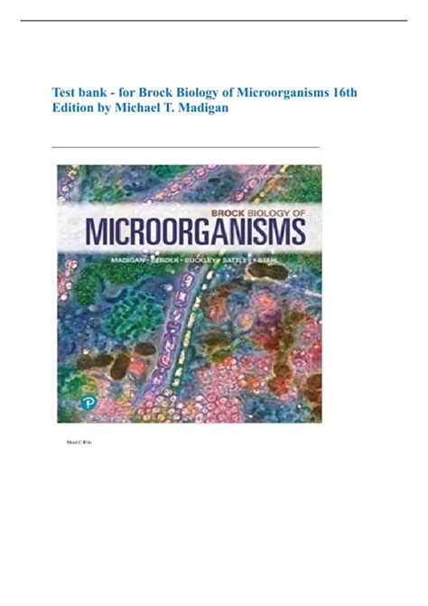 Test bank - for Brock Biology of Microorganisms 16th Edition by Michael T. Madigan, All Chapters ...