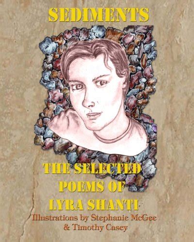 Sediments: The Selected Poems of Lyra Shanti : Lyra Shanti: Amazon.in ...