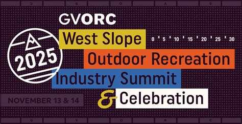 WEST SLOPE OUTDOOR RECREATION INDUSTRY SUMMIT & CELEBRATION - Grand ...