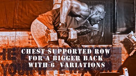 Do The Chest Supported Row For A Bigger Back – 6 Huge Variations