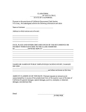Fillable Online CLAIM FORM: OF SANTA CRUZ, STATE OF CALIFORNIA Pursuant ...