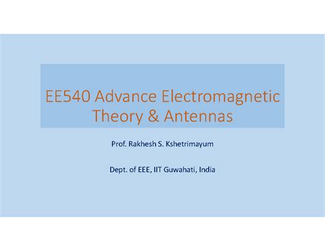 Review of Maxwell's Equations - EE540 Advance Electromagnetic Theory ...