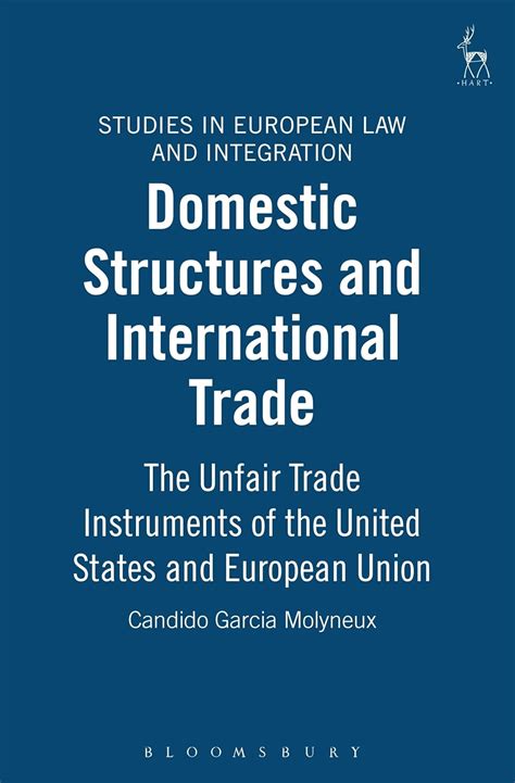 Buy Domestic Structures and International Trade: The Unfair Trade ...