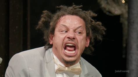 Eric Andre: Trending Images Gallery | Know Your Meme