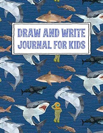 Buy Draw and Write Journal for Kids: Shark Themed Write and Draw ...