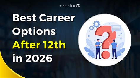 Best Career Options After 12th in 2026, Check Full List