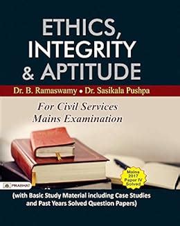 ETHICS; INTEGRITY AND APTITUDE eBook : DR. B. RAMASWAMY AND DR ...