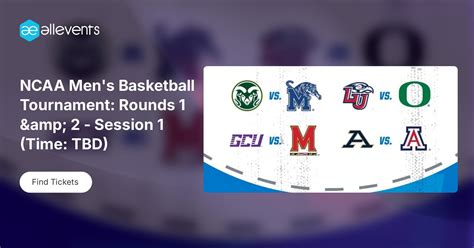 NCAA Mens Basketball Tournament: Rounds 1 & 2 - Session 1 (Time: TBD ...