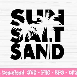 Buy Sun Salt Sand Svg, Summer Svg, Beach Svg, Vacation Svg ,dxf, Png ...