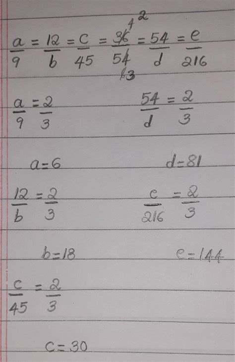 x/y a/9 12/b c/45 36/54 54/d e/126 directly proportional - Brainly.in