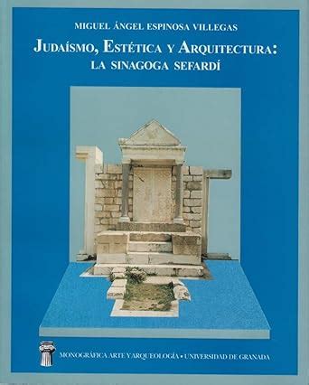Buy Judaismo, Estetica y Arquitectura: La Sinagoga Sefardi Book Online ...