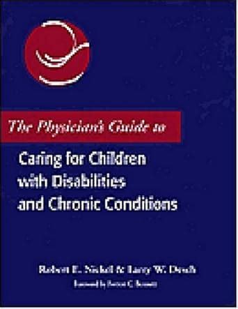Buy The Physician's Guide to Caring for Children with Disabilities and ...