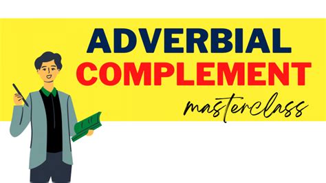 Image result for Adverbial Complement