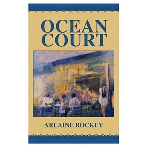Ocean Court eBook : Arlaine Rockey: Amazon.in: Books